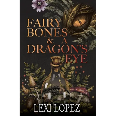 Fairy Bones & a Dragon's Eye