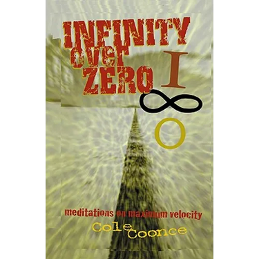 Infinity Over Zero: Meditations on Maximum Velocity