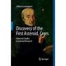 Discovery of the First Asteroid, Ceres: Historical Studies in Asteroid Research