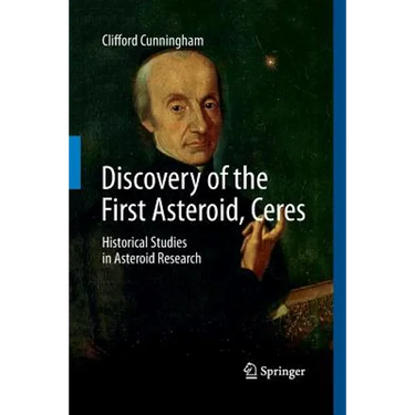 Discovery of the First Asteroid, Ceres: Historical Studies in Asteroid Research