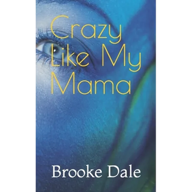 Crazy Like My Mama