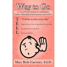 Way to Go: A Research-Based Strategy for Establishing a Positive Relationship Between Parents and Teachers