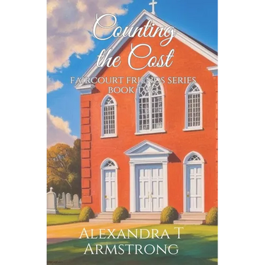 Counting The Cost: Faircourt Friends Series Book Two