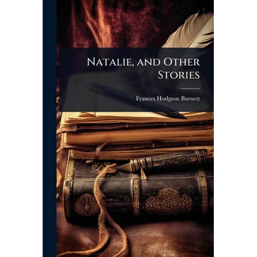 Natalie, and Other Stories