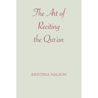 The Art of Reciting the Qur'an