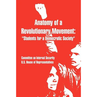 Anatomy of a Revolutionary Movement: Students for a Democratic Society