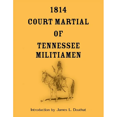 1814 Court Martial of Tennessee Militiamen
