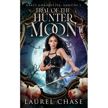 Haret Chronicles Vampire: Trial of the Hunter Moon: A Fantasy Romance
