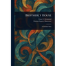 Brotherly House