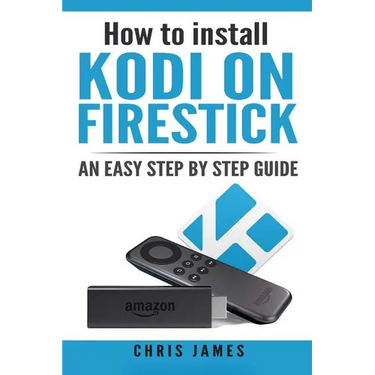 How to install Kodi on Firestick: An easy step by step guide