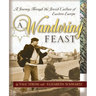 A Wandering Feast: A Journey Through the Jewish Culture of Eastern Europe