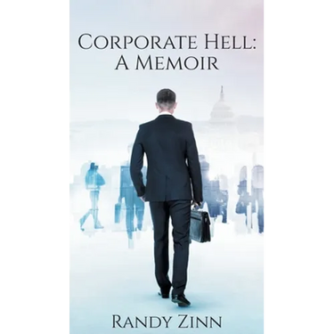 Corporate Hell: A Memoir