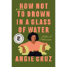 How Not to Drown in a Glass of Water