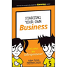 Starting Your Own Business: Become an Entrepreneur!