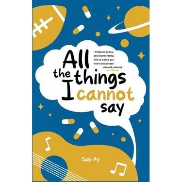 All the Things I Cannot Say