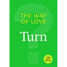 The Way of Love: Turn