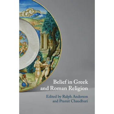 Belief in Greek and Roman Religion