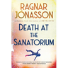 Death at the Sanatorium: A Mystery