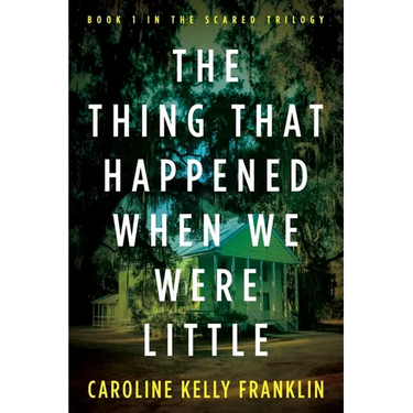 The Thing That Happened When We Were Little