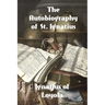 The Autobiography of St. Ignatius