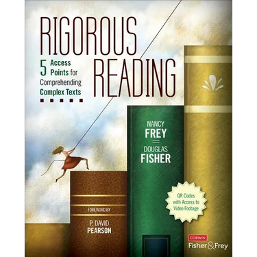 Rigorous Reading: 5 Access Points for Comprehending Complex Texts