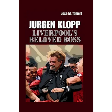 Jurgen Klopp: Liverpool's Beloved Boss