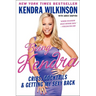 Being Kendra: Cribs, Cocktails, and Getting My Sexy Back