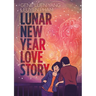 Lunar New Year Love Story