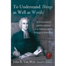 To Understand Things as Well as Words: An Examination of Jonathan Edwards as an Educator and His Pedagogical Methodology