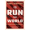 To Run the World