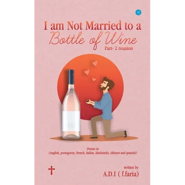 I am Not Married to a Bottle of Wine