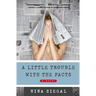 A Little Trouble with the Facts
