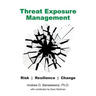Threat Exposure Management: Risk, Resilience, Change