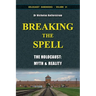 Breaking the Spell: The Holocaust, Myth & Reality