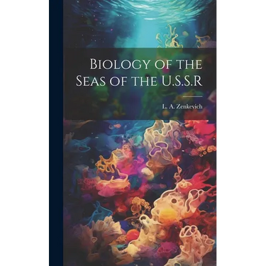 Biology of the Seas of the U.S.S.R