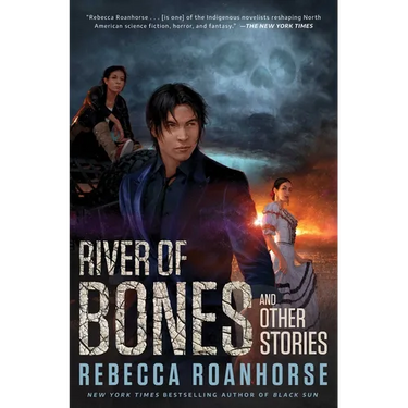 River of Bones and Other Stories