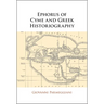Ephorus of Cyme and Greek Historiography