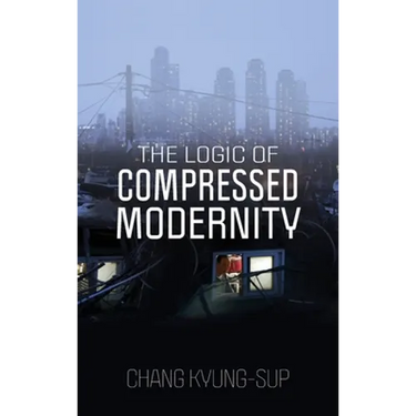 The Logic of Compressed Modernity