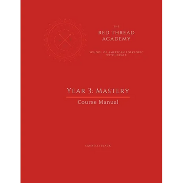 Red Thread Academy - Year 3: Mastery (Course Manual)