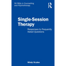 Single-Session Therapy: Responses to Frequently Asked Questions