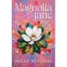 Magnolia Jane