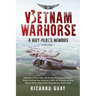 Vietnam Warhorse: A Huey Pilots Memoirs: Told by a Two-Tour US Army Iroquois ('Huey') Pilot During the Vietnam War. a Tribute to the Man