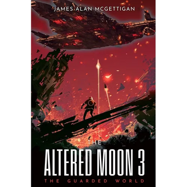 The Altered Moon III: The Guarded World