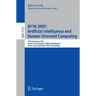 Ai*ia 2007: Artificial Intelligence and Human-Oriented Computing: 10th Congress of the Italian Association for Artificial Intelligence, Rome, Italy, S