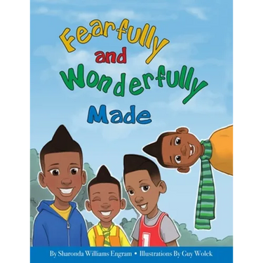 Fearfully and Wonderfully Made