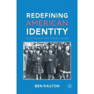 Redefining American Identity: From Cabeza de Vaca to Barack Obama
