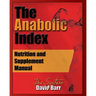 The Anabolic Index: Optimized Nutrition and Supplementation Manual