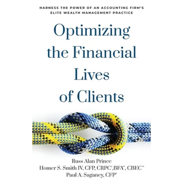 Optimizing the Financial Lives of Clients: Harness the Power of an Accounting Firm's Elite Wealth Management Practice