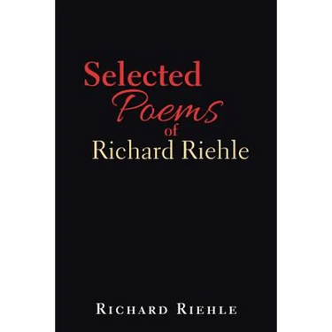 Selected Poems of Richard Riehle