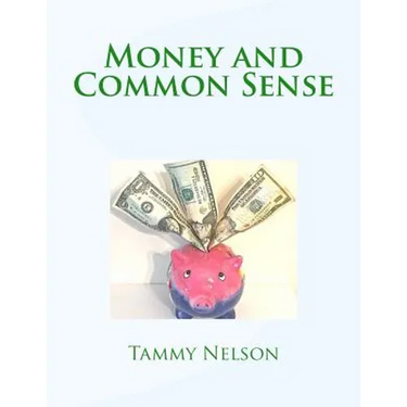 Money and Common Sense